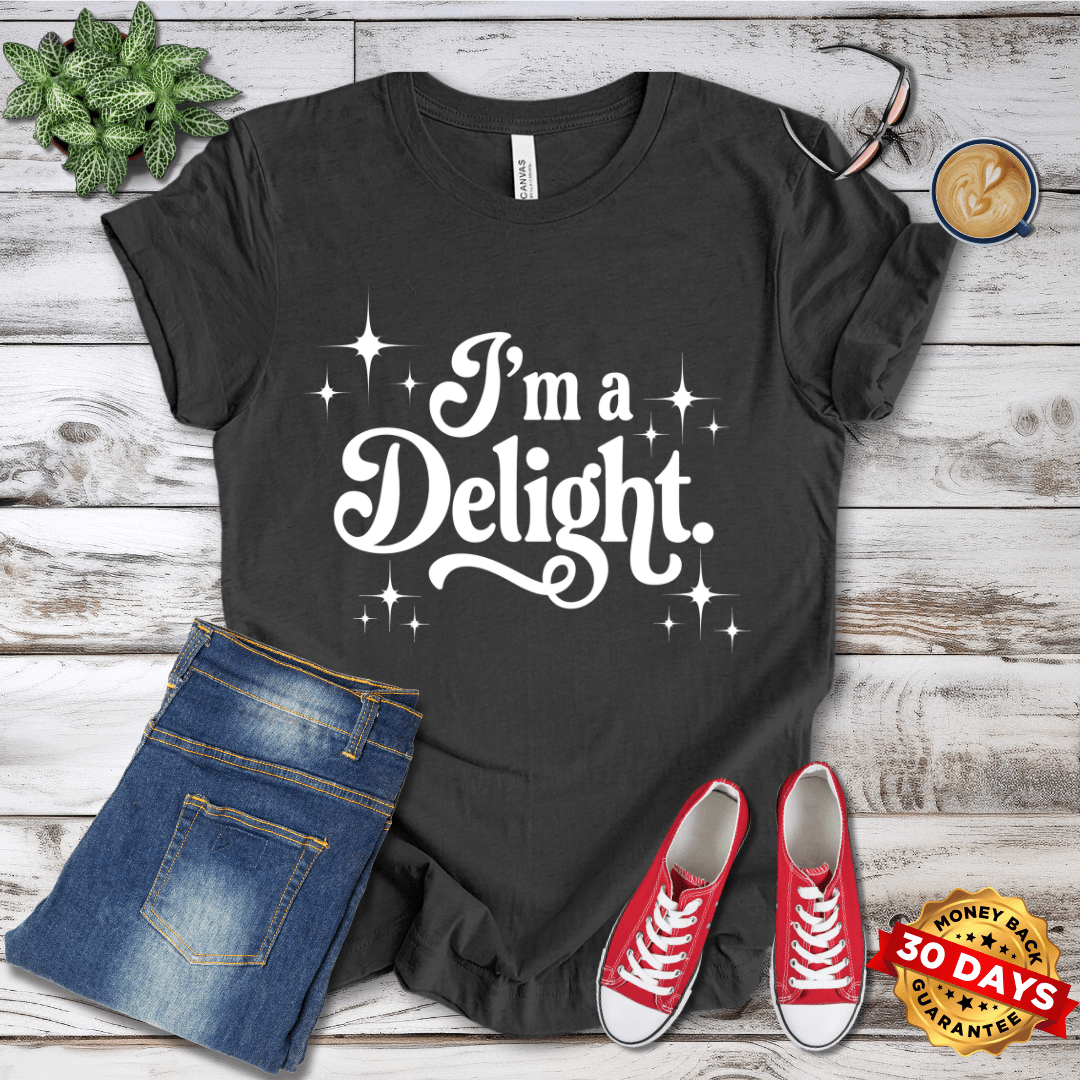 I'm A Delight T-Shirt