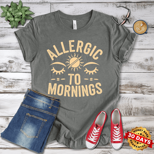 Allergic To Mornings T-Shirt