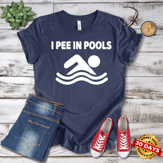 I Pee in Pools T-Shirt