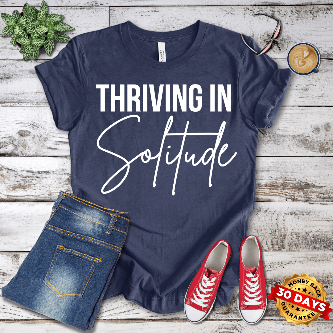 Thriving In Solitude T-Shirt