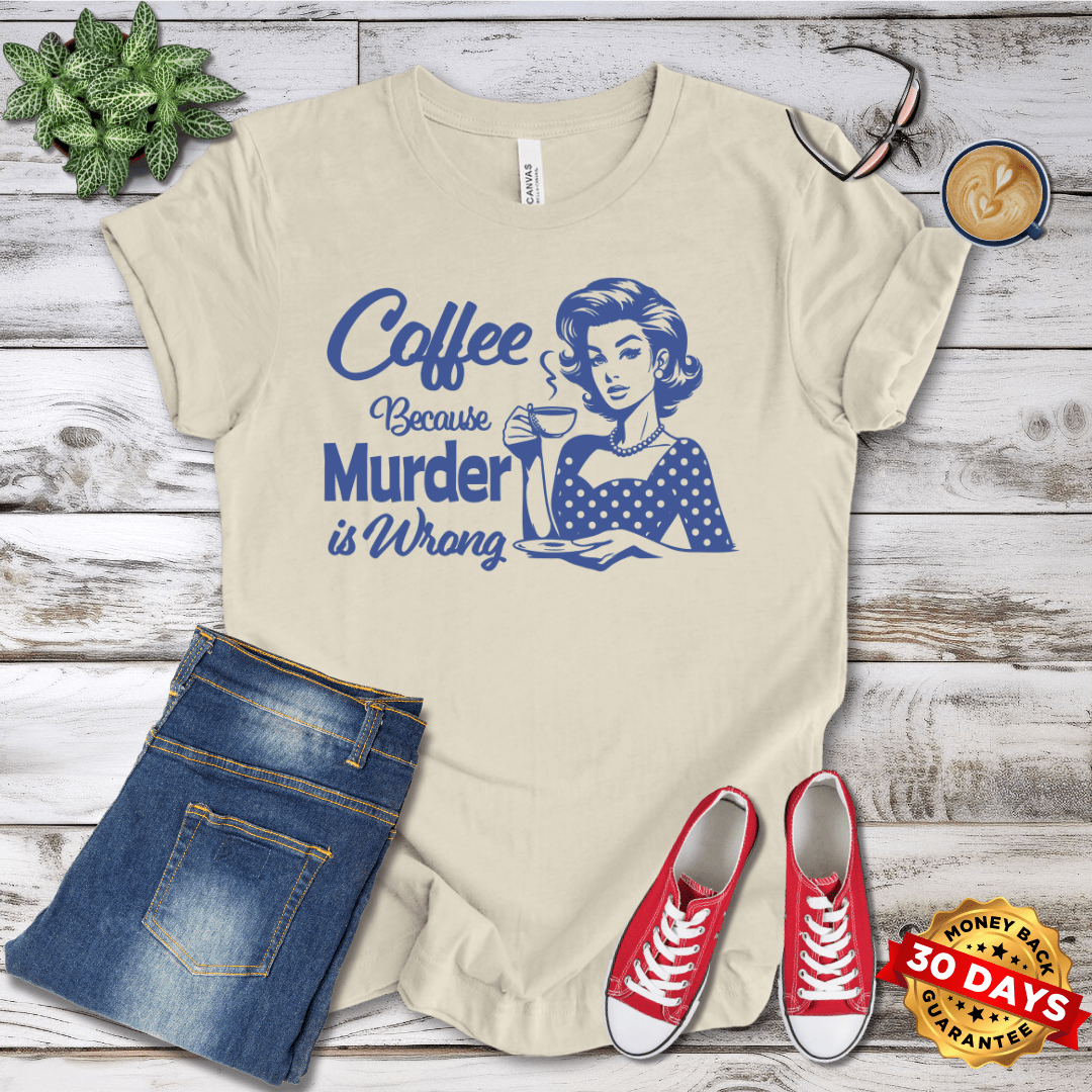 Coffee Because Murder Is Wrong Retro T-Shirt