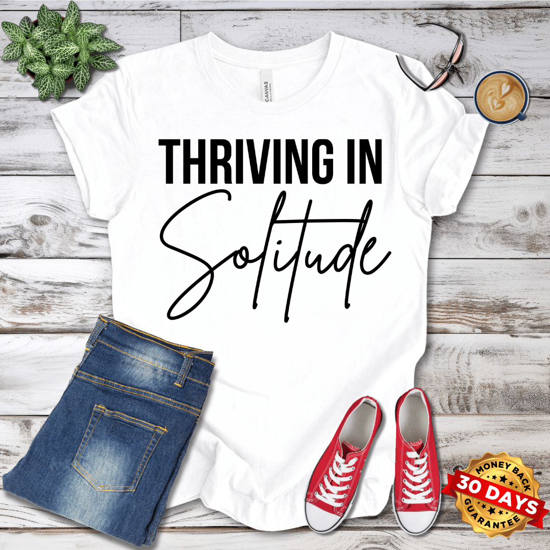 Thriving In Solitude T-Shirt