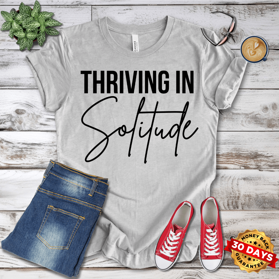 Thriving In Solitude T-Shirt