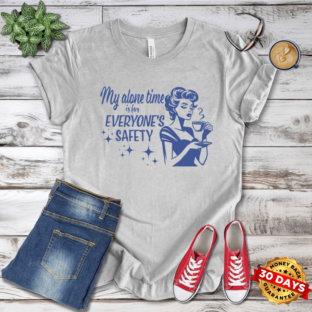 My Alone Time is For Everyone's Safety Retro T-Shirt