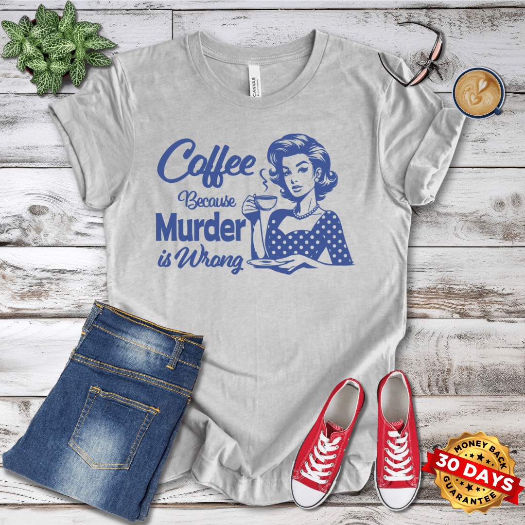 Coffee Because Murder Is Wrong Retro T-Shirt